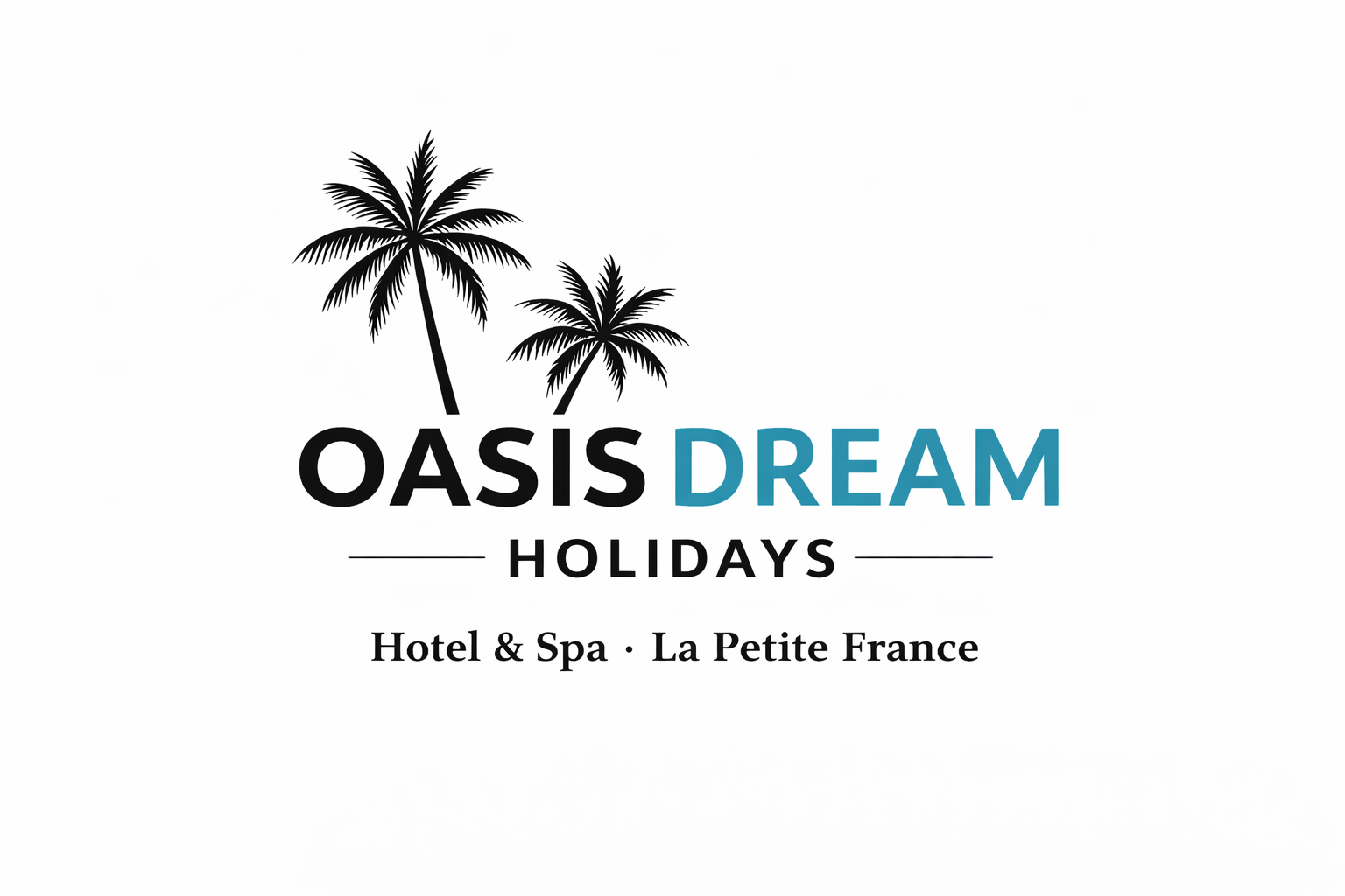 Oasis Dream Holidays — Hotel & Spa La Petite France